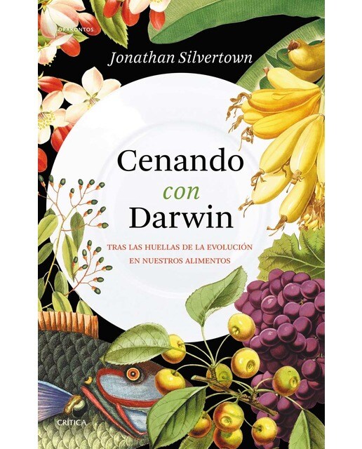 Cenando con Darwin: Tras las huellas de la evolución en nuestros alimentos (Capa mole com abas) 1