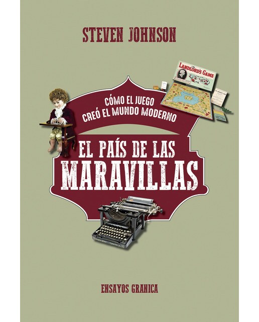 País de las maravillas, el: cómo el juego creó el mundo moderno(Tapa blanda con solapas) 1