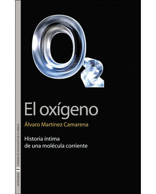 El oxígeno: Historia íntima de una molécula corriente(Tapa blanda) 1