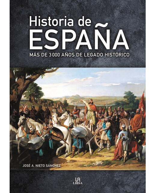 Historia de España: Más de 3.000 Años de Legado Histórico (Capa mole) 1
