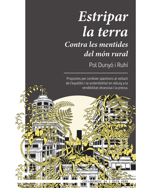 Estripar la terra: Contra les mentides del món rural (Capa mole com abas) 1
