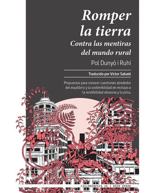 Romper la tierra: Contra las mentiras del mundo rural (Capa mole com abas) 1