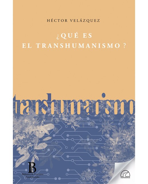 ¿qué es el transhumanismo?(Tapa blanda) 1