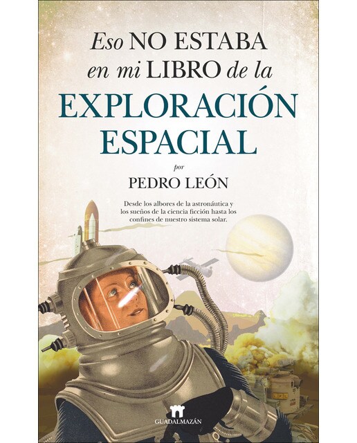 Imagem 0 de Eso no estaba en mi libro de la exploración espacial(Tapa blanda)