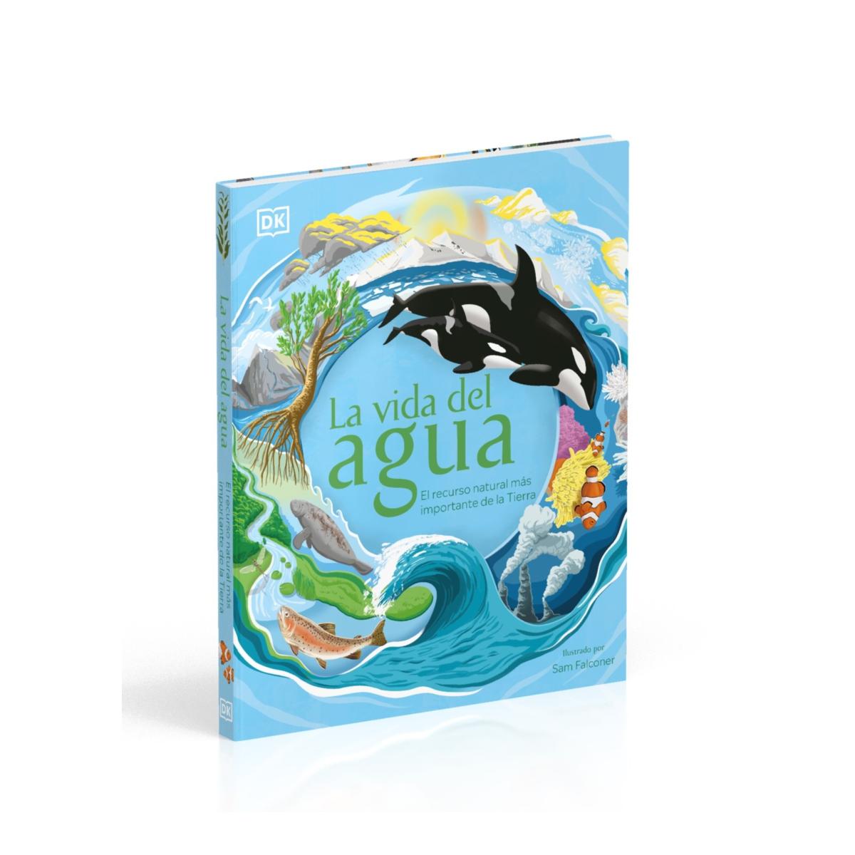 La vida del agua: El recurso natural más importante de la Tierra (Capa dura) 2