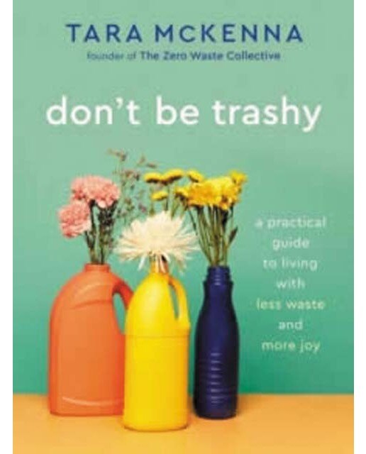 Don't be trashy 1