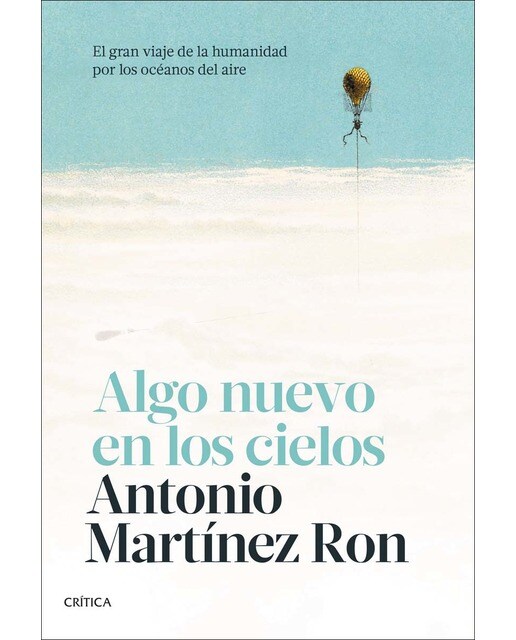Algo nuevo en los cielos: El gran viaje de la humanidad por los océanos del aire(Tapa dura) 1