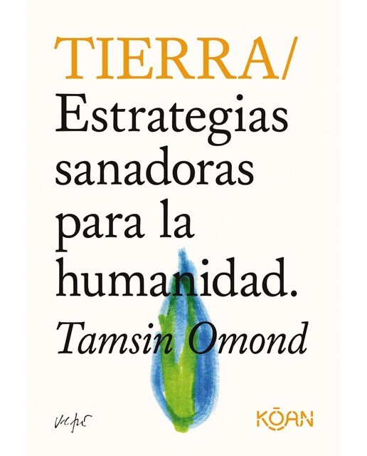 Tierra: Estrategias sanadoras para la humanidad(Tapa blanda) 1