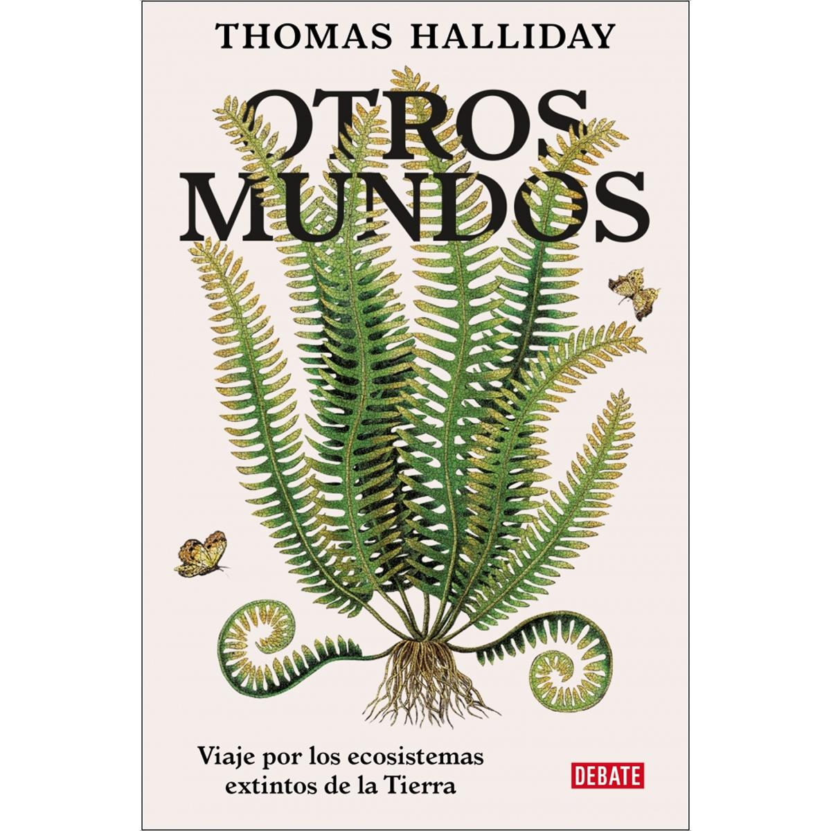 Imagem 0 de Otros mundos: Viaje por los ecosistemas extintos de la Tierra (Capa mole)