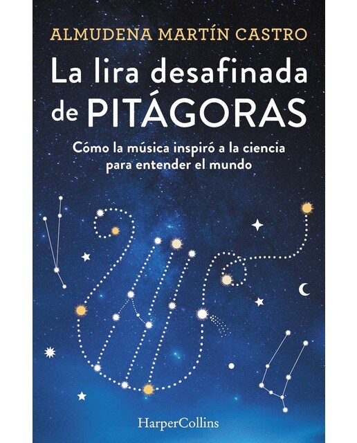 La lira desafinada de pitágoras. Cómo la música inspiró a la ciencia para entender el mundo(Tapa blanda) 1