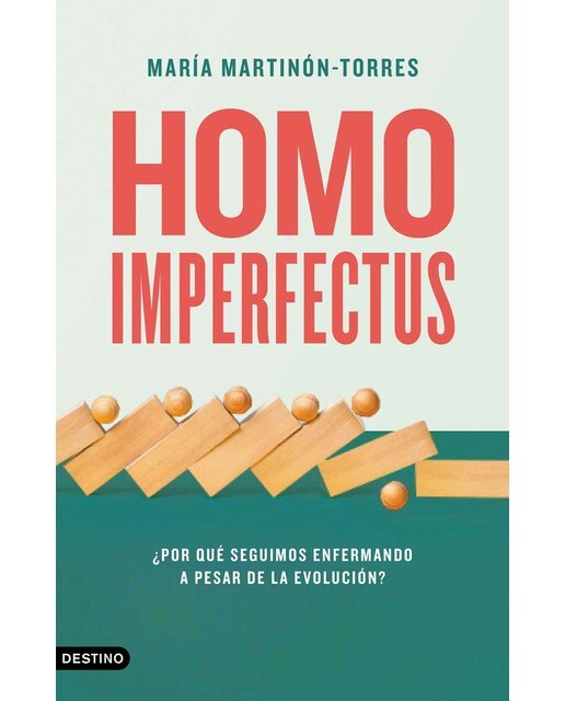Homo imperfectus: ¿Por qué seguimos enfermando a pesar de la evolución? (Capa mole) 1