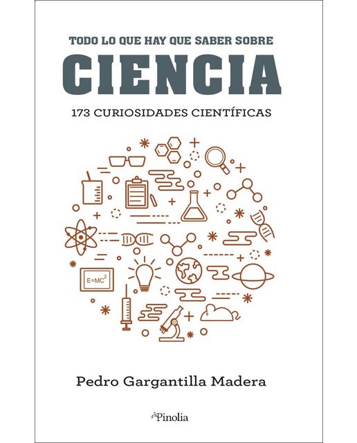 Todo lo que hay que saber sobre ciencia: 173 curiosidades científicas (Capa mole) 1
