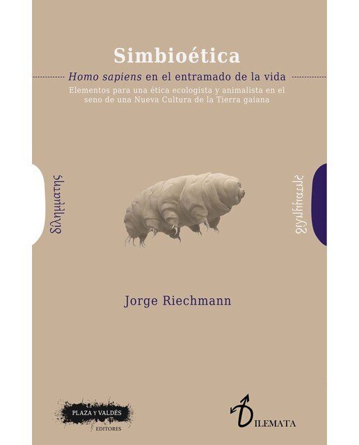 Imagem 0 de Simbioética: Homo sapiens en el entramado de la vida (elementos para una ética ecologista y animalista en el seno de una nueva cultura de la tie