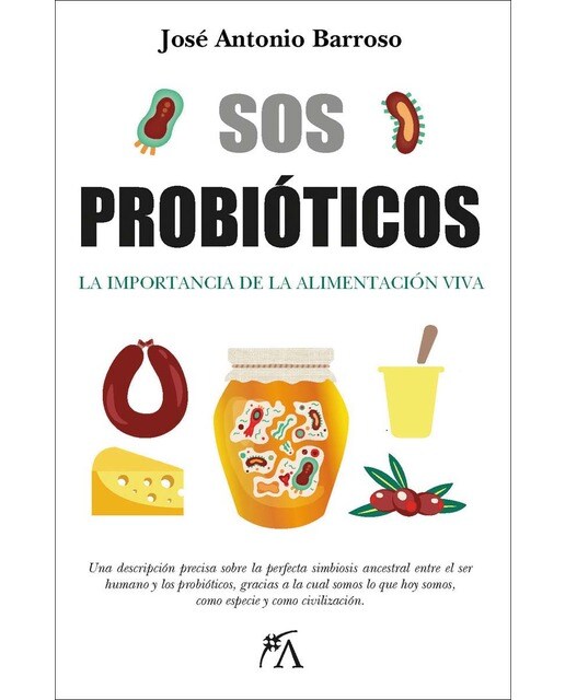 Sos probióticos: La importancia de la alimentación viva (Capa mole) 1