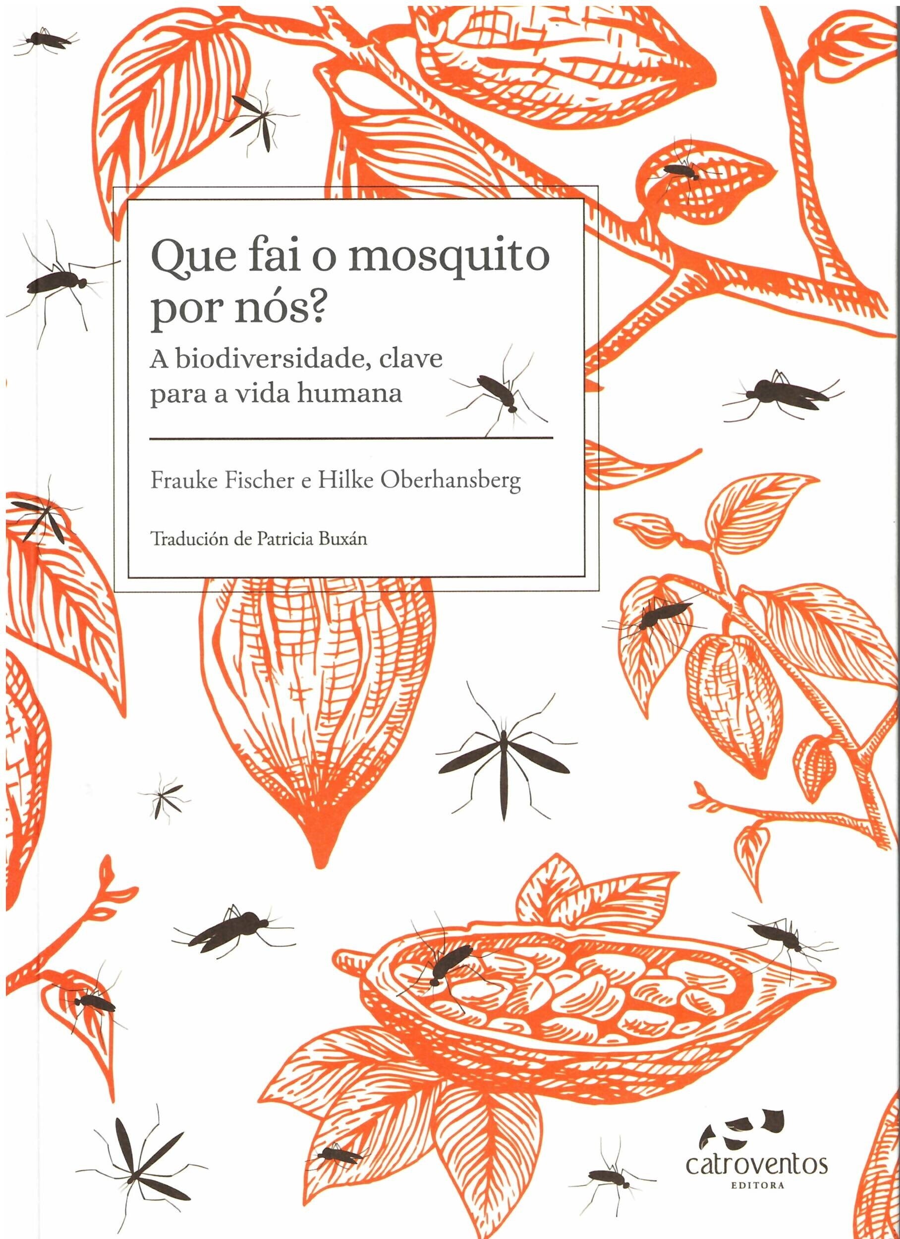 Que fai o mosquito por nós?: A biodiversidade, clave para a vida humana 1