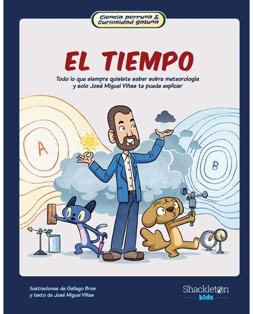 Imagem 0 de El tiempo: Todo lo que siempre quisiste saber sobre el tiempo y sólo José Miguel Viñas te puede explicar. (Capa dura)