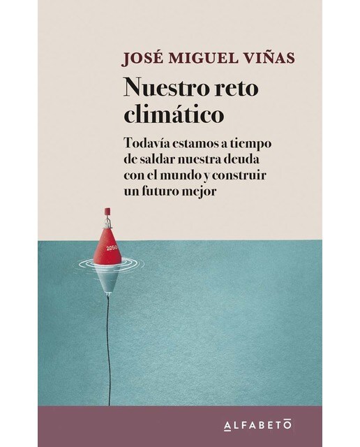 Nuestro reto climático: Todavía estamos a tiempo de saldar nuestra deuda con el mundo y construir un futuro mejor (Capa mole com abas) 1