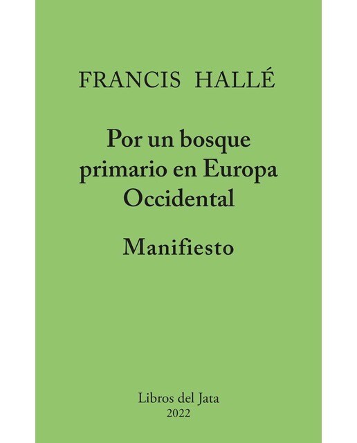 Imagem 0 de Manifiesto por un bosque primario en Europa occidental