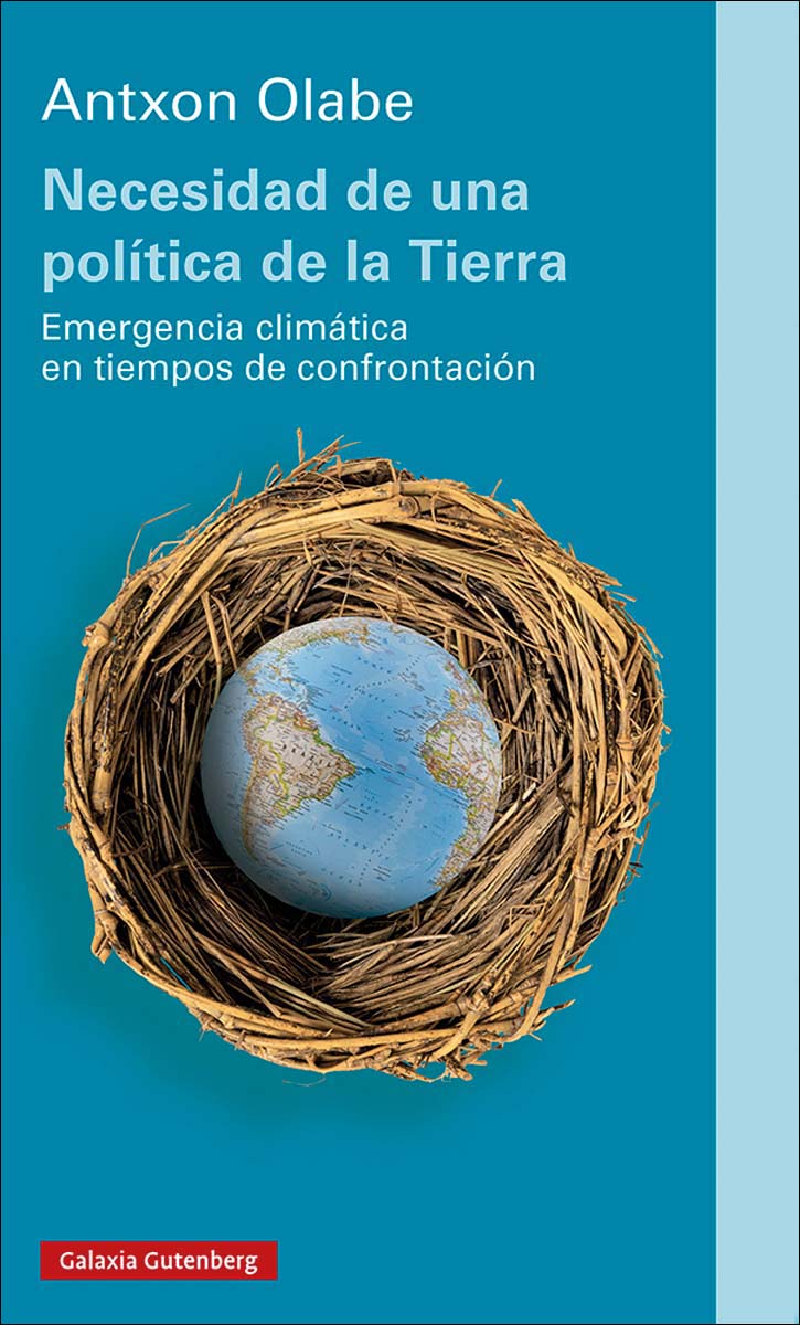 Necesidad de una política de la Tierra: Emergencia climática en tiempos de confrontación (Capa mole) 1