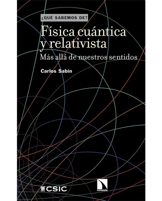 Física cuántica y relativista: Más allá de nuestros sentidos (Capa mole) 1