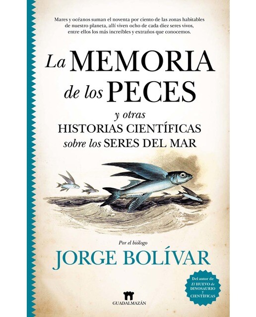 La memoria de los peces y otras historias científicas sobre los seres del mar (Capa mole) 1