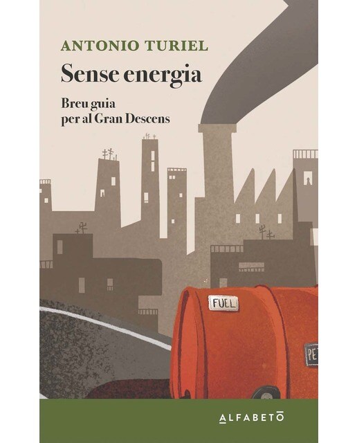 Sense energia: Breu guia per al Gran Descens (Capa mole com abas) 1