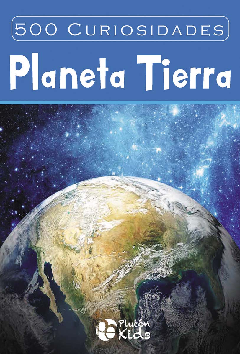 500 curiosidades: planeta tierra 1