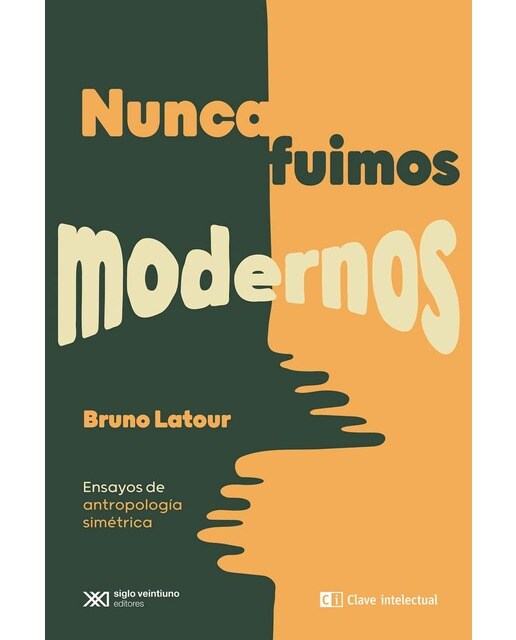 Imagem 0 de Nunca fuimos modernos: Ensayos de antropología simétrica