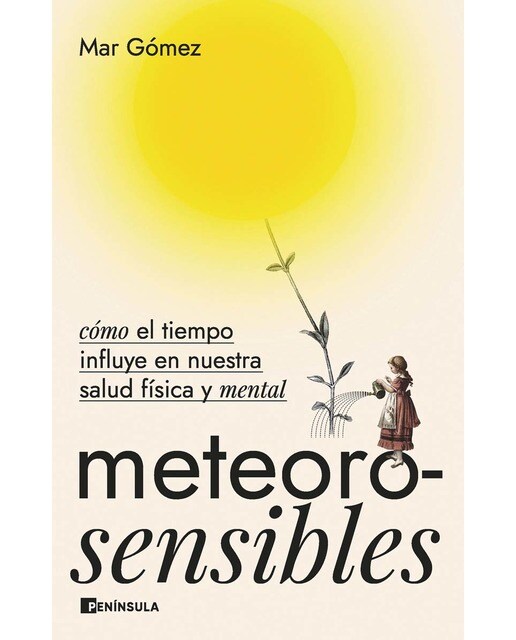 Meteorosensibles: Cómo el tiempo influye en nuestra salud física y mental (Capa mole com abas) 1