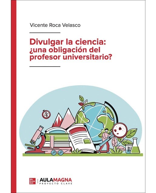 Divulgar la ciencia:  una obligación del profesor universitario (Capa mole) 1