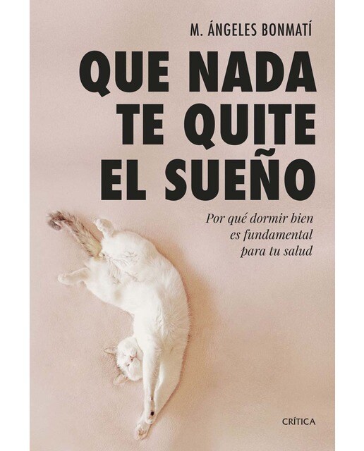 Que nada te quite el sueño: Por qué dormir bien es fundamental para tu salud (Capa mole com abas) 1