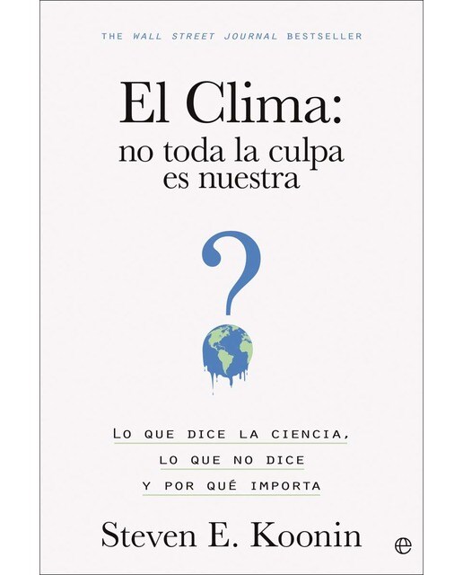 Imagem 0 de El clima: no toda la culpa es nuestra: Lo que dice la ciencia, lo que no dice y por qué importa (Capa mole com abas)