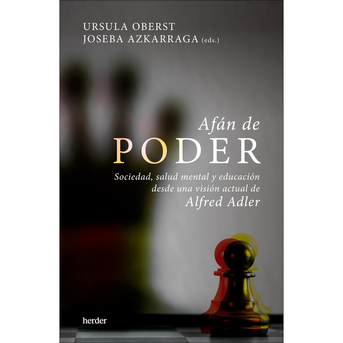 Afán de poder: Sociedad, salud mental y educación desde una visión actual de Alfred Adler (Capa mole com abas) 1