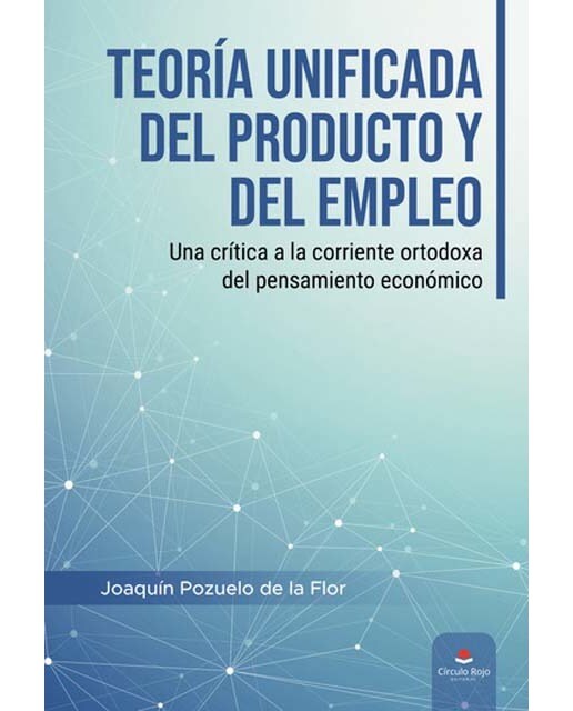 Teoría unificada del producto y del empleo 1