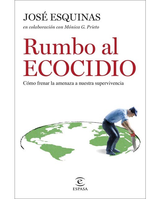 Rumbo al Ecocidio: Cómo frenar la amenaza a nuestra supervivencia (Capa mole com abas) 1
