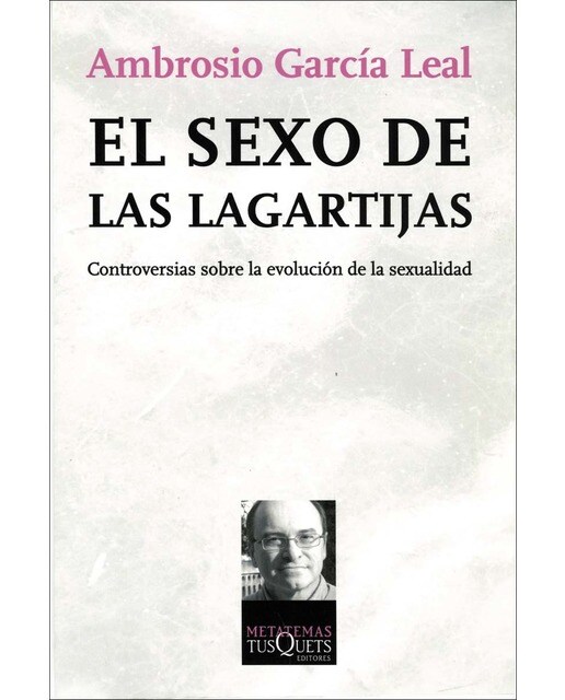 El sexo de las lagartijas: Controversias sobre la evolución de la sexualidad (Capa mole) 1