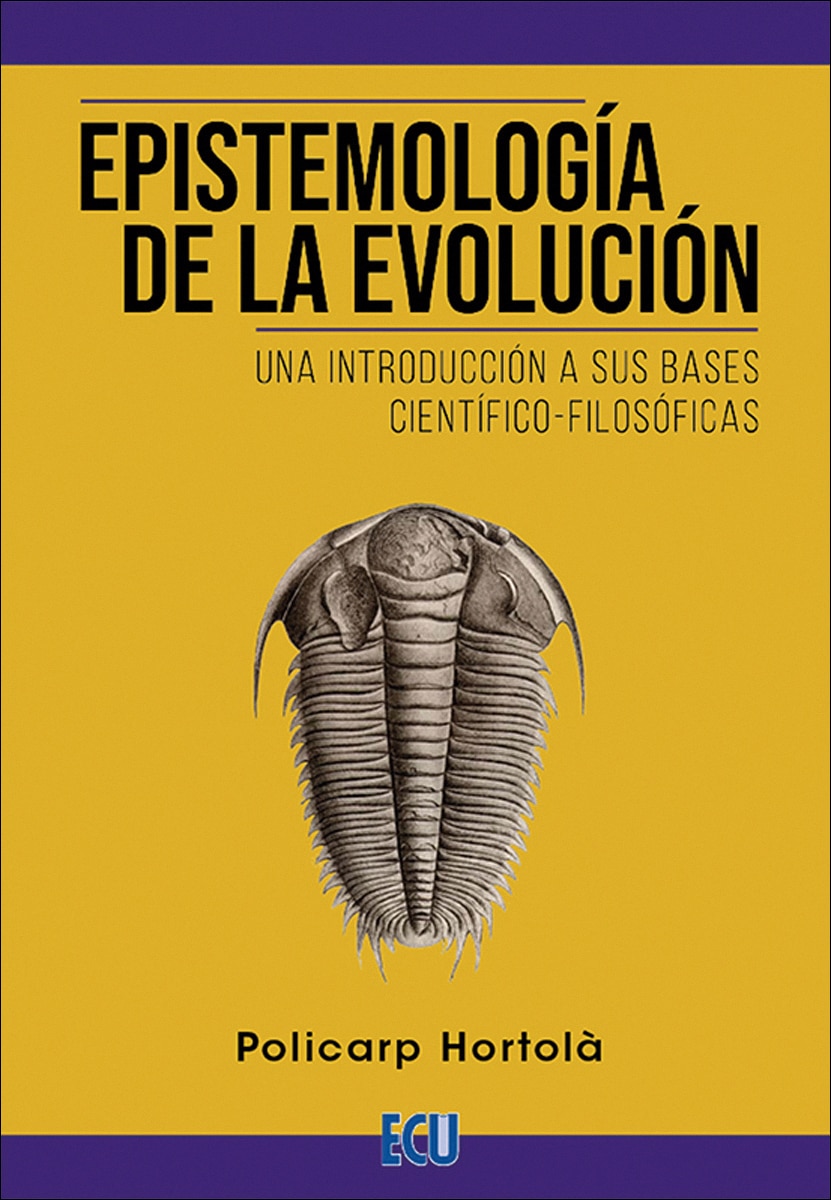 Imagen 0 de Epistemología de la evolución. Una introducción a sus bases científico-filosóficas  (Tapa blanda)