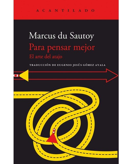Para pensar mejor: El arte del atajo 1