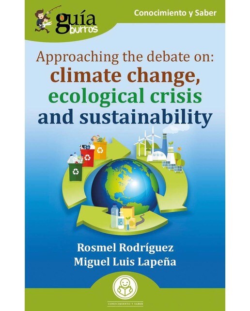 GuíaBurros: Approaching the debate on: climate change, ecological crisis and sustainability (Capa mole) 1