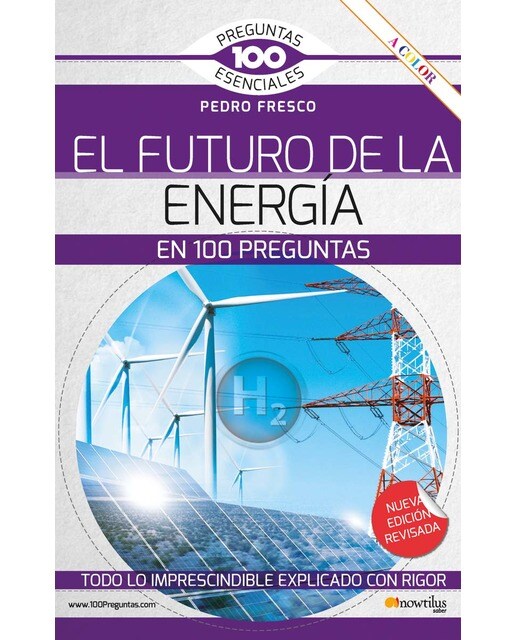 El futuro de la energía en 100 preguntas. N.E. revisada y a color (Capa mole com abas) 1