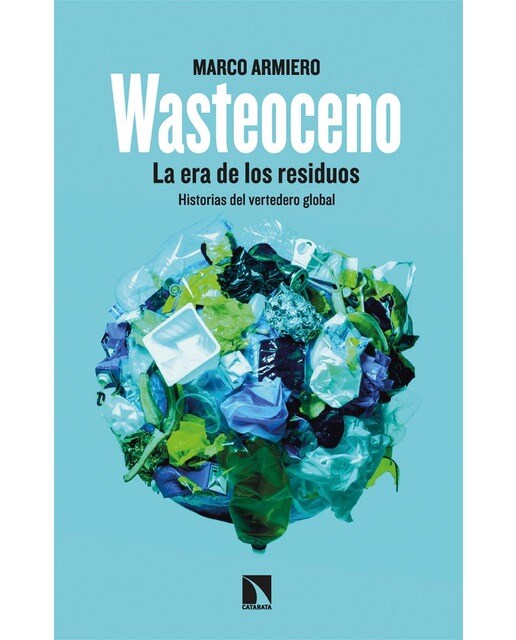 Wasteoceno: La era de los residuos (Capa mole) 1