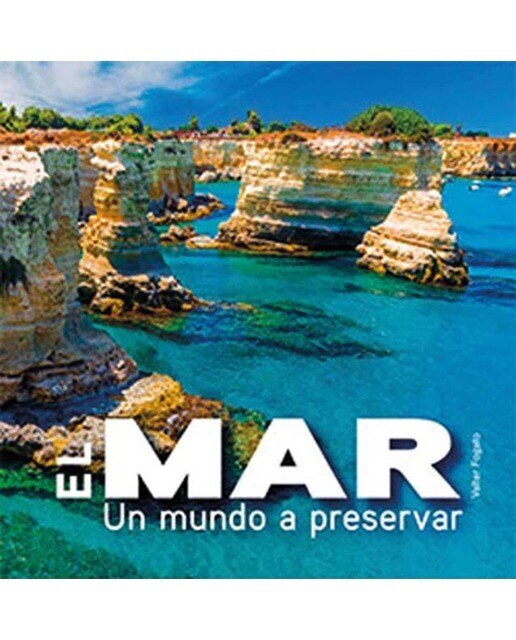 El Mar: Un mundo a preservar 1