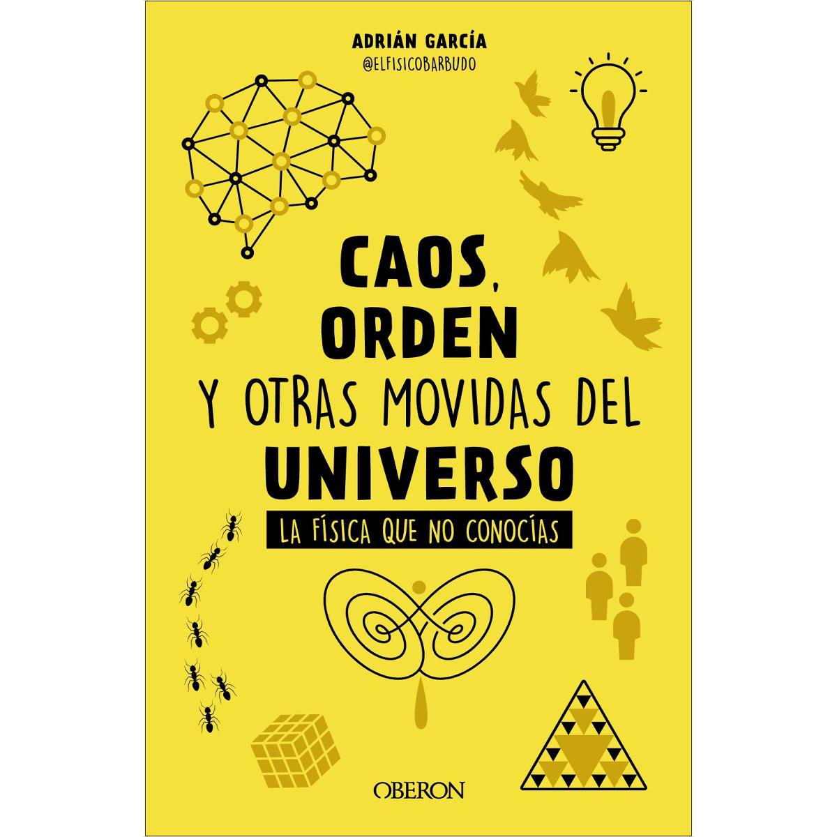 Imagem 0 de Caos, orden y otras movidas del universo: La física que no conocías (Capa mole com abas)