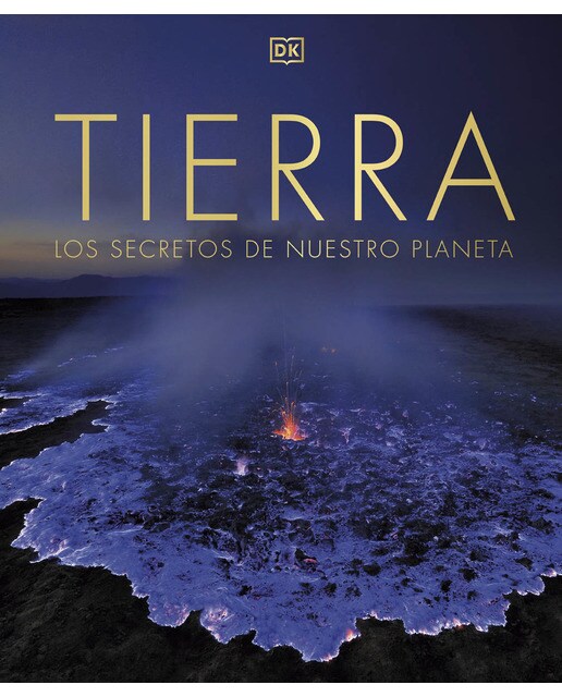 Tierra: Los secretos de nuestro planeta (Capa dura) 1
