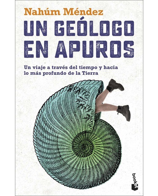 Un geólogo en apuros: Un viaje a través del tiempo y hacia lo más profundo de la Tierra (Bolso) 1