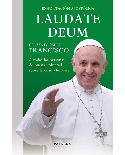 Laudate Deum: Exhortación apostólica sobre la crisis climática (Capa mole) 1