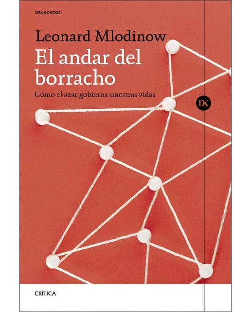 El andar del borracho: Cómo el azar gobierna nuestras vidas (Capa mole com abas) 1