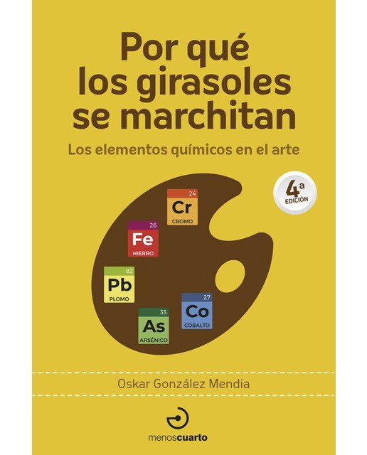Por qué los girasoles se marchitan: Los elementos químicos en el arte (Capa mole) 1
