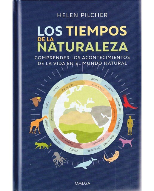LOS TIEMPOS DE LA NATURALEZA: Comprender los acontecimientos de la vida en el mundo natural