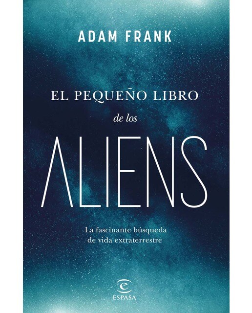 El pequeño libro de los aliens: La fascinante búsqueda de vida extraterrestre (Capa mole com abas) 1